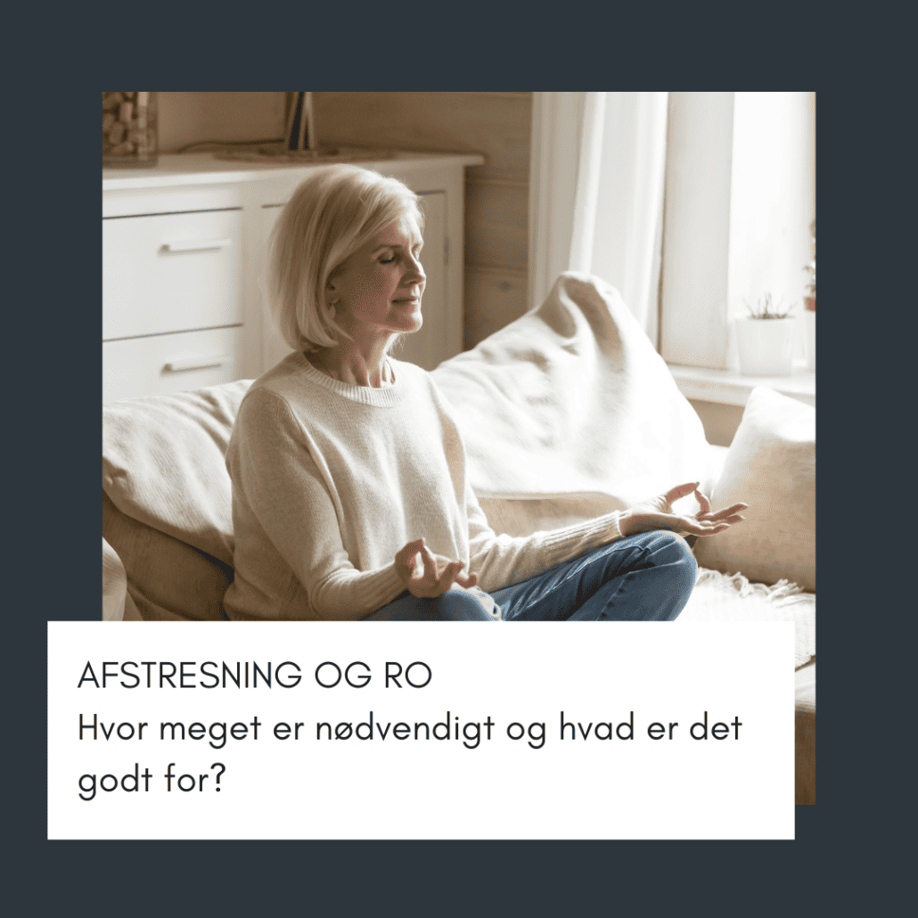 Afstresning og ro